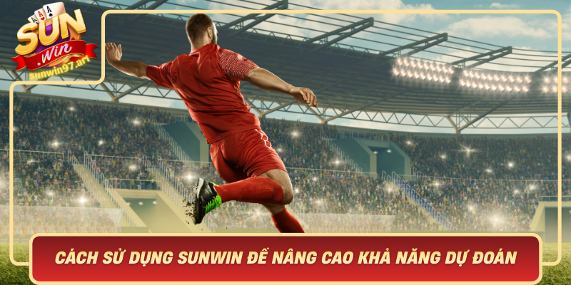 Cách Sử Dụng Sunwin Để Nâng Cao Khả Năng Dự Đoán Kèo Race Winner Chính Xác Cach Su Dung Sunwin De Nang Cao Kha Nang Du Doan Keo Race Winner Chinh Xac