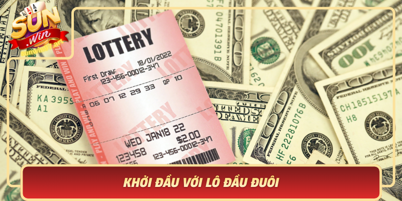 Khoi Dau Voi Lo Dau Duoi Cot Moc Quan Trong Trong Cac Chien Luoc Xo So